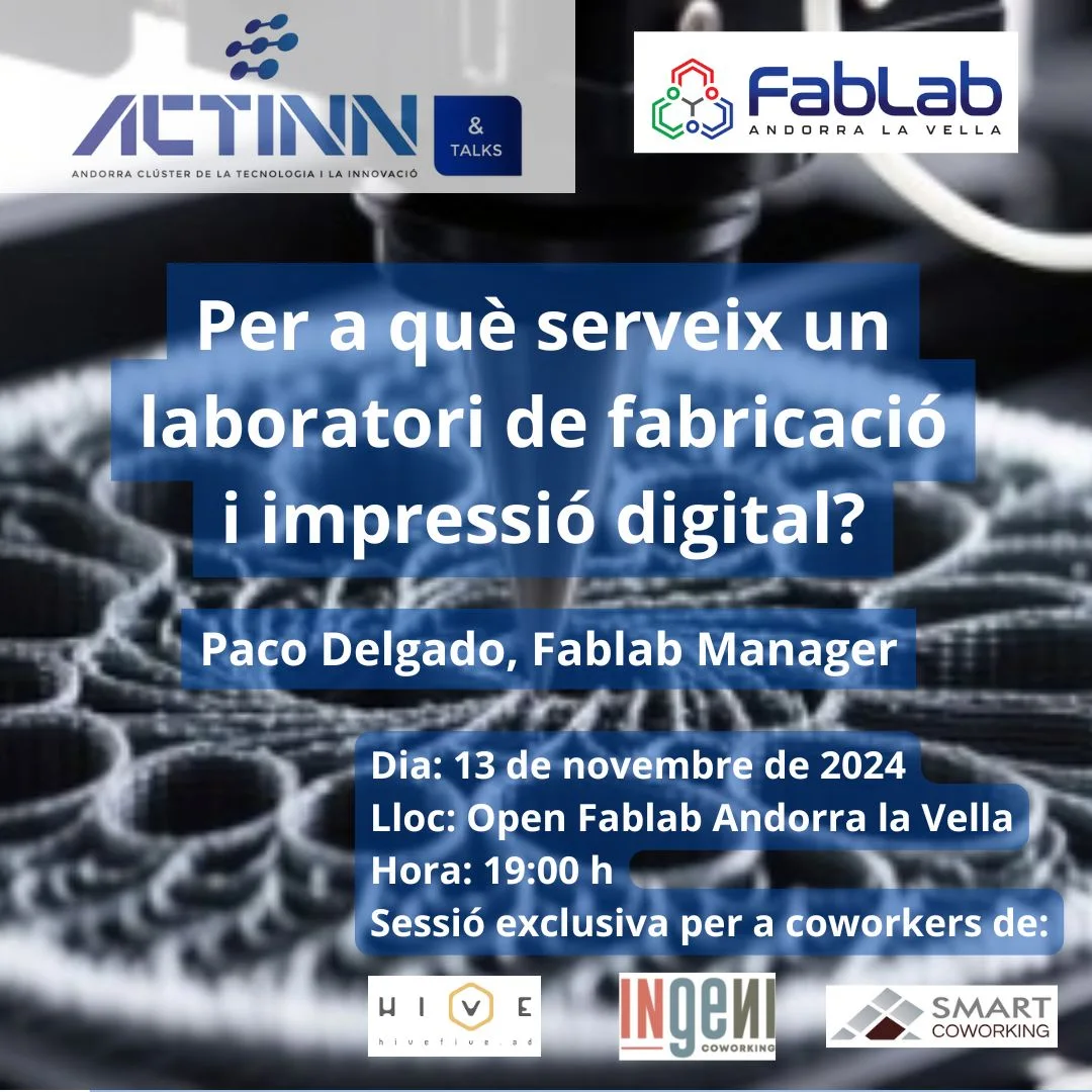 Saviez-vous qu'Andorsoft est l'un des partenaires fondateurs du FabLab Andorra la Vella ?