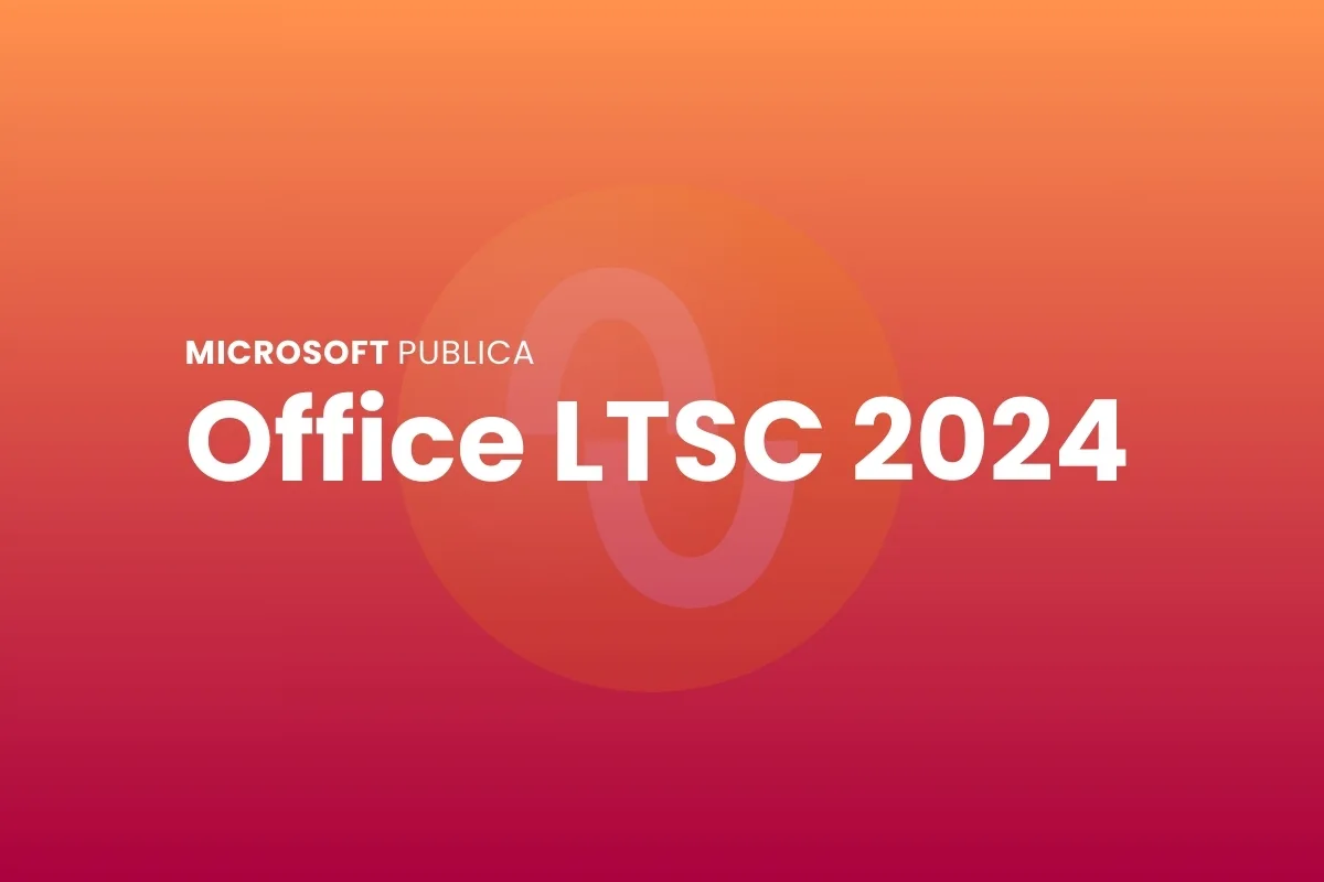 Microsoft lance Office LTSC 2024